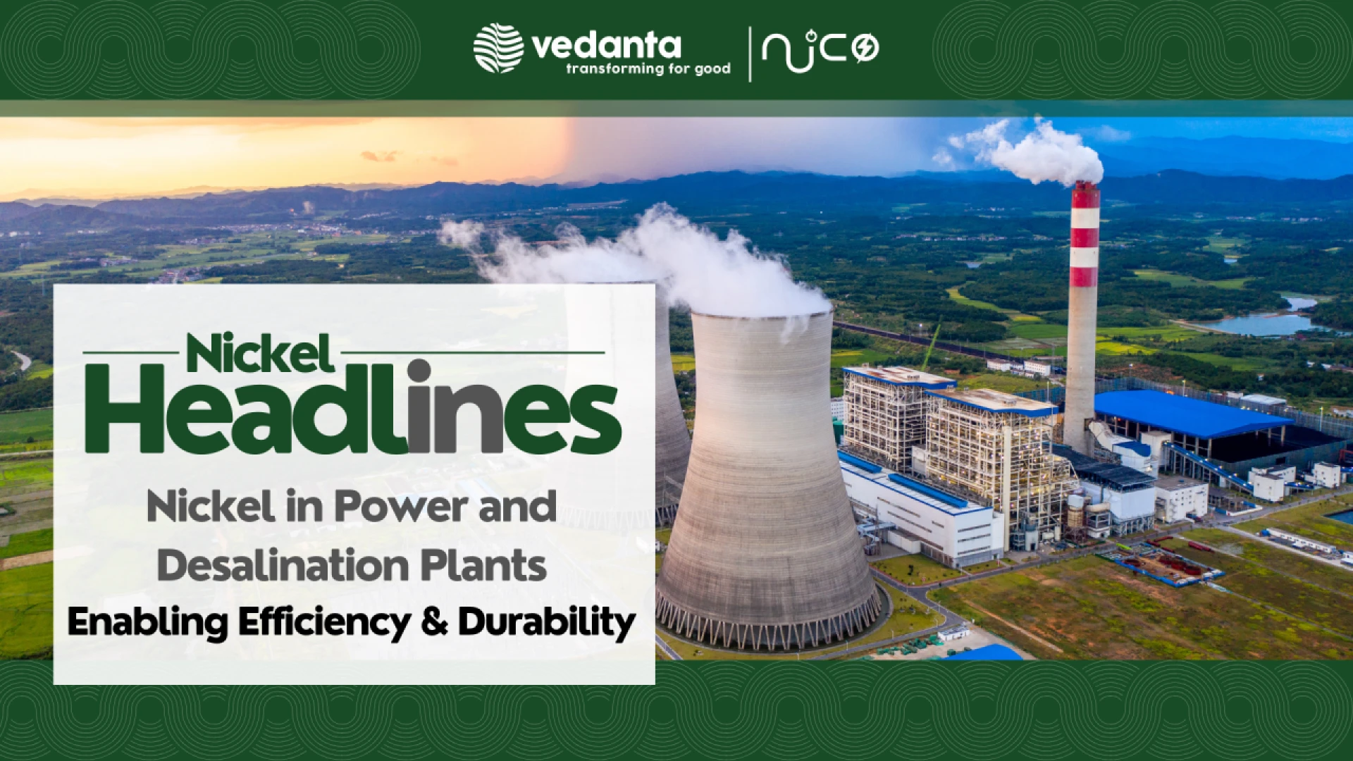 Nickel in Power and Desalination Plants - Enabling Efficiency and Durability